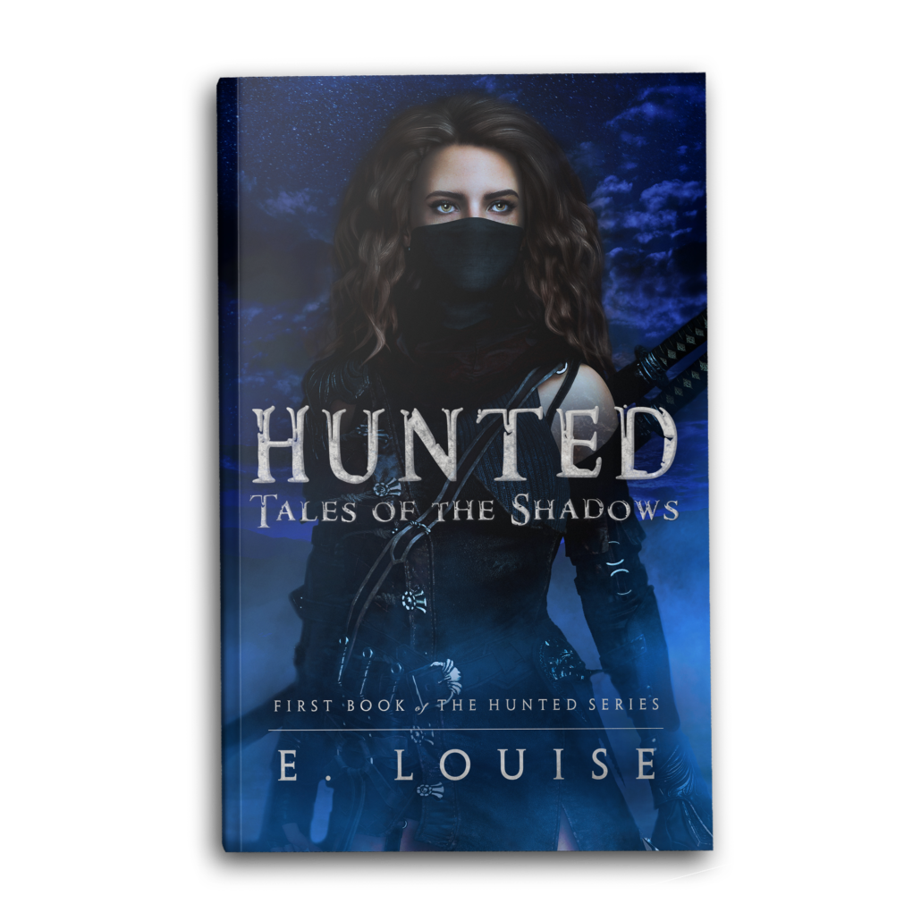 Hunted Tales of the Shadows By E. Louise