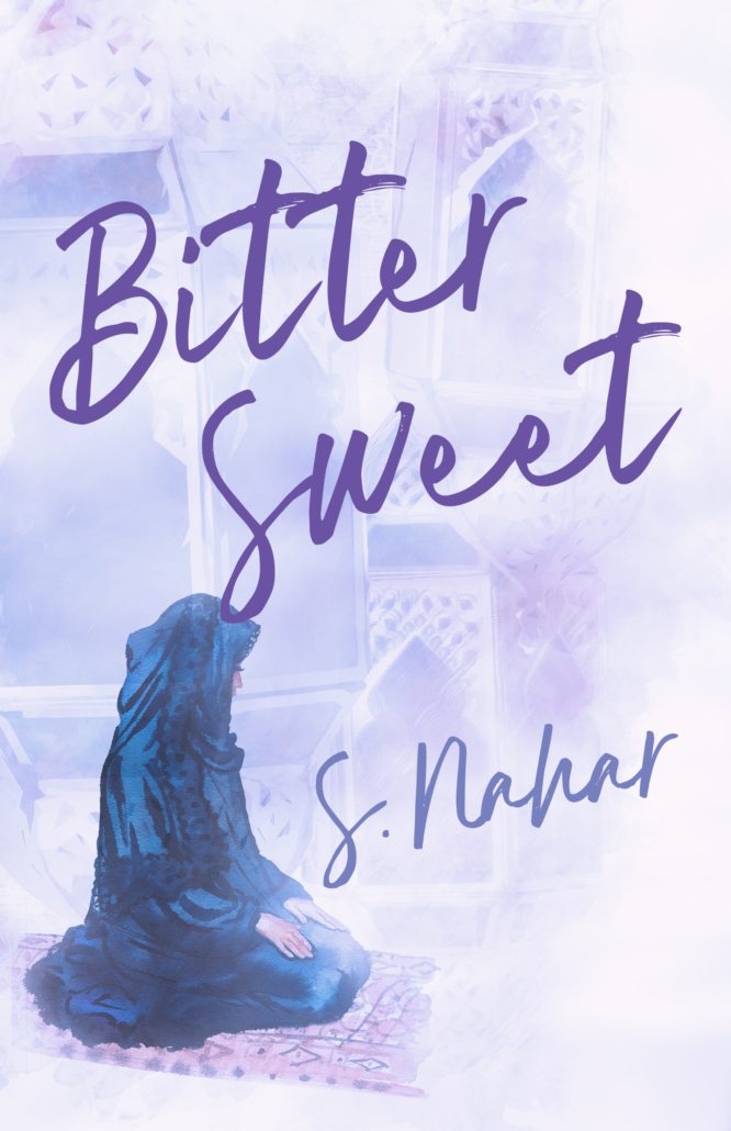 Bittersweet By S. Nahar