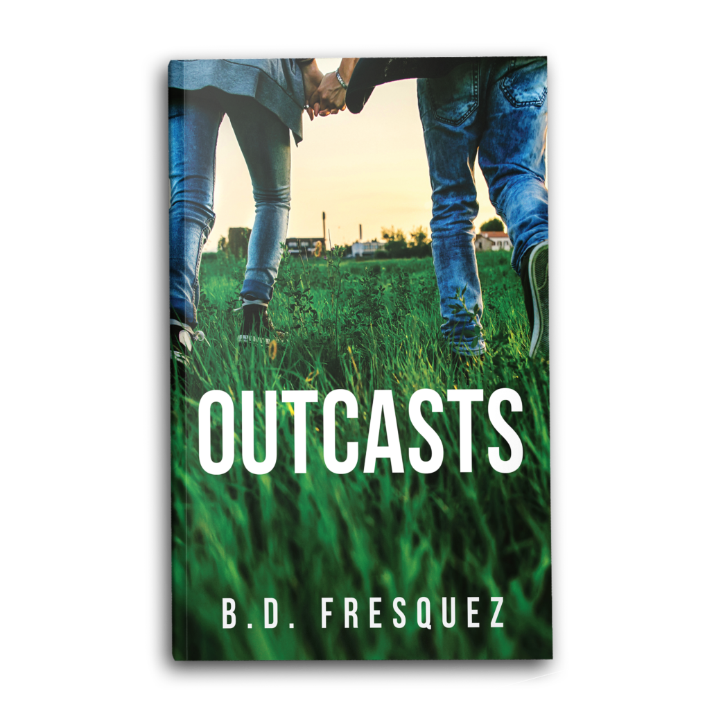 Outcasts By B.D. Fresquez