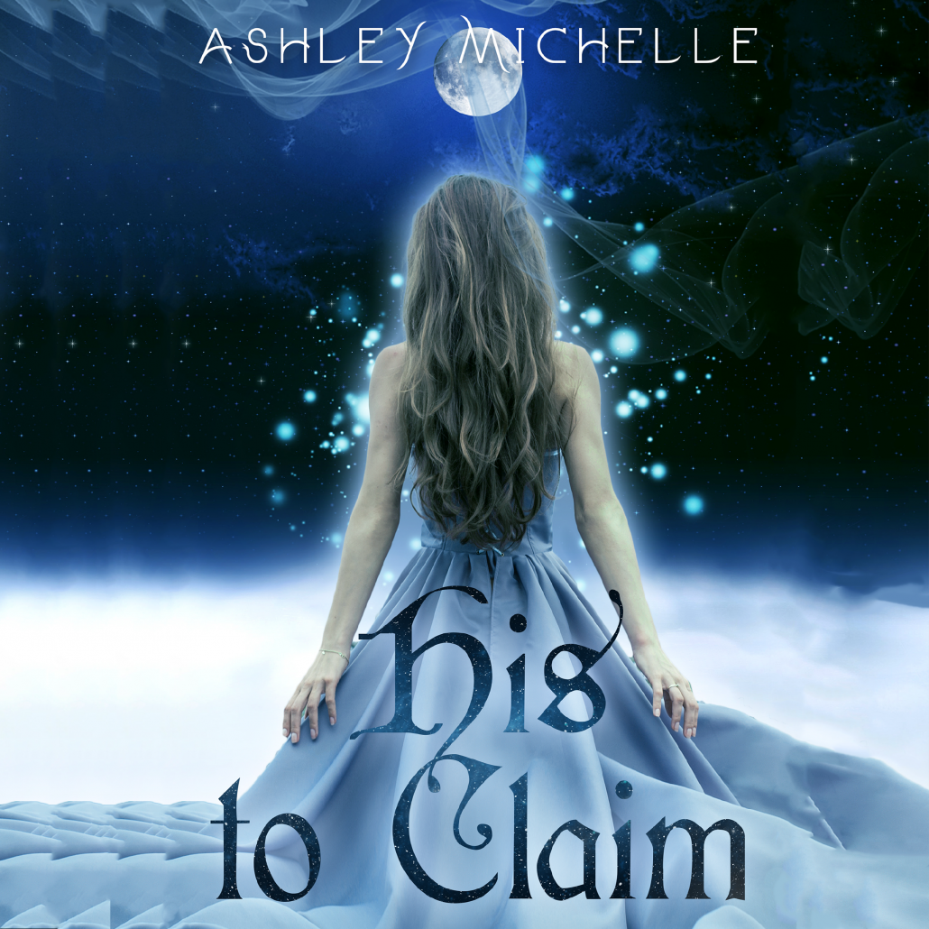 His To Claim By Ashley Michelle