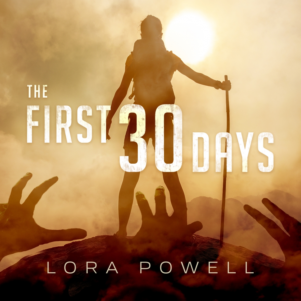 The First 30 Days By Lora Powell