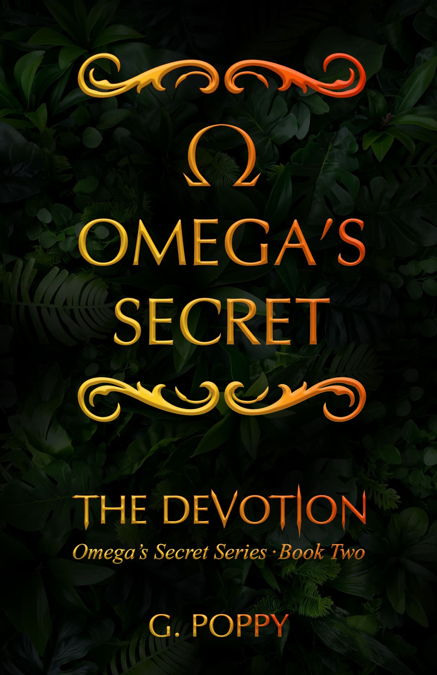 Omega's Secret: The Devotion by G. Poppy